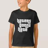 Haters gonna hate tシャツ (正面)