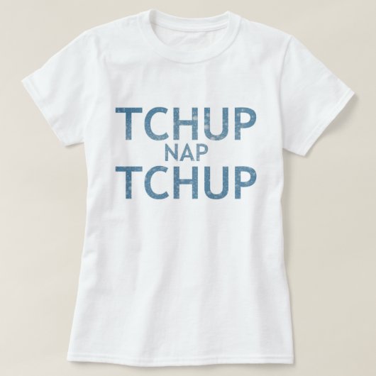 HatianのTシャツ(TCHUPの昼寝TCHUP) Tシャツ (デザイン正面)