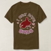 Hatoful Boyer I Only Date Birds Tシャツ (デザイン正面)
