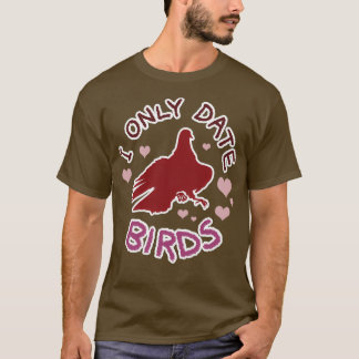 Hatoful Boyer I Only Date Birds Tシャツ