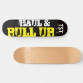 HAUL & PULL UP スケートボード (横)