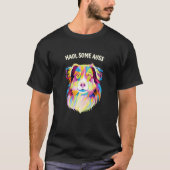 Haul Some Auss Australian Shepherd Humor Aussie Tシャツ (正面)