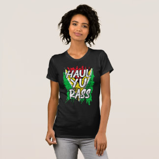 Haul Yu Rass Guyanese Guyana Afro Pride Creole Tシャツ