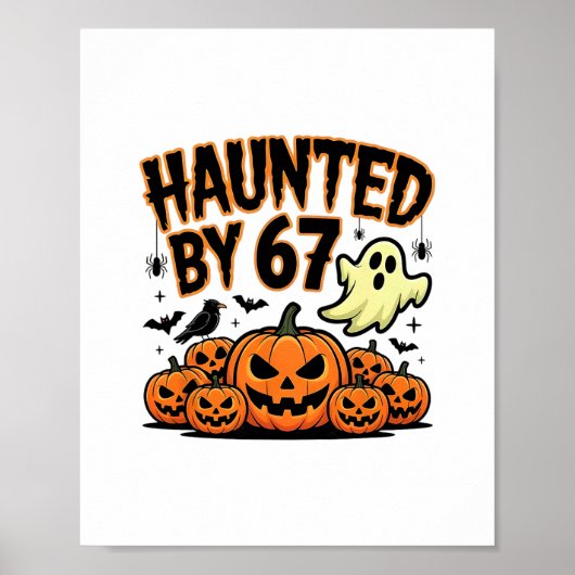 Haunted 67 Meme Six Seven 6-7 Funny Internet Joke ポスター (正面)