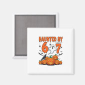 Haunted 67 Meme Six Seven 6-7 Funny Internet Joke  マグネット (正面/裏面)