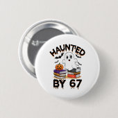 Haunted 67 Meme Six Seven 6-7 Funny Internet Joke  缶バッジ (正面&裏面)