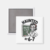Haunted 67 Skeleton Math Teacher Halloween Costume マグネット (正面/裏面)