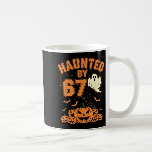 Haunted By 67 – Funny Ghost And Pumpkin Halloween コーヒーマグカップ (右)