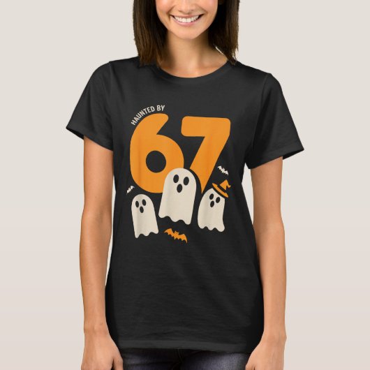 Haunted By 67 Funny Halloween Meme Design  Tシャツ (正面)