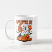 Haunted By 67 Funny Haunted By 6-7 Funny 6 7 Hallo コーヒーマグカップ (左)