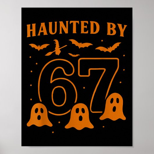 Haunted By 67 Meme Halloween Ghost Graphic ポスター (正面)