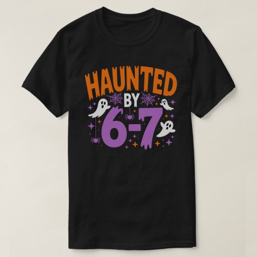 Haunted by 6 7 Halloween, funny teacher Tシャツ (デザイン正面)