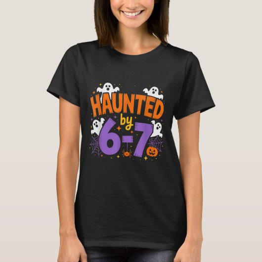 Haunted By 6-7 Halloween Ghosts And Sders Design Tシャツ (正面)