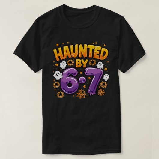 Haunted by 6-7 Halloween Ghosts and Spiders Tシャツ (デザイン正面)