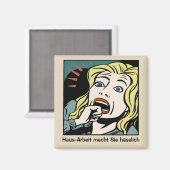 Haus-Arbeit macht Sie hässlich マグネット (正面/裏面)