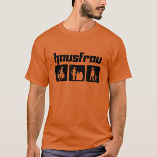 Hausfrau 2 tシャツ