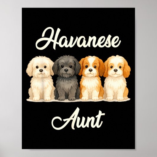 Havanese Aunt Cute Dog Lover Gift Funny Women Pupp ポスター (正面)