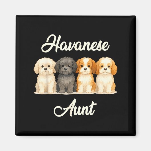 Havanese Aunt Cute Dog Lover Gift Funny Women Pupp マグネット (正面)