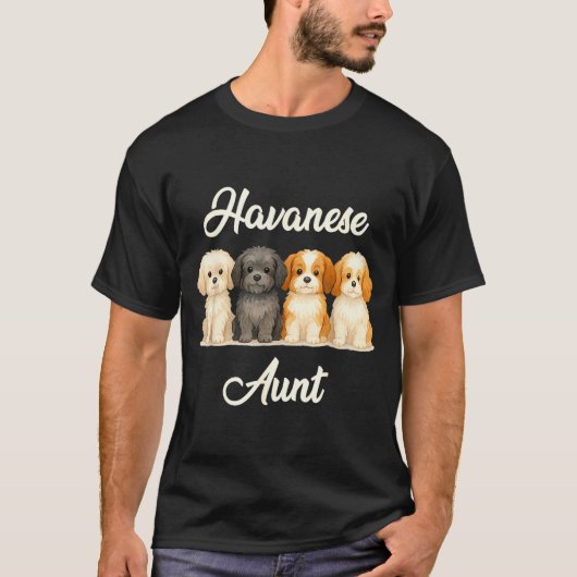 Havanese Aunt Cute Dog Lover Gift Funny Women Pupp Tシャツ (正面)