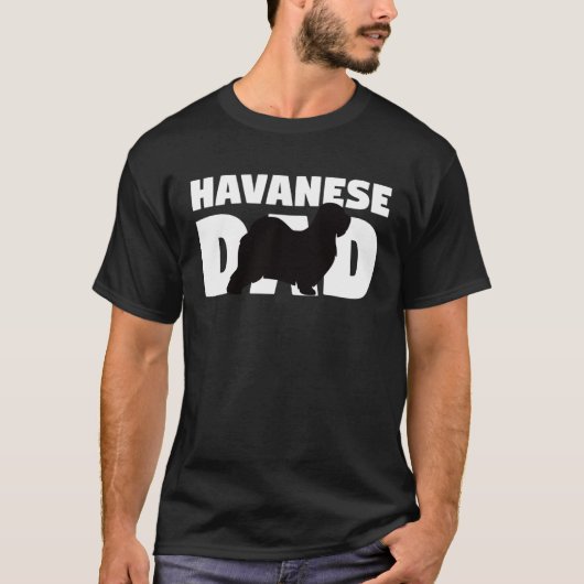 Havanese  for Dog Father Havanese Dad  Havanese Tシャツ (正面)