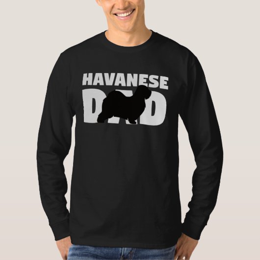 Havanese  for Dog Father Havanese Dad  Havanese Tシャツ (正面)