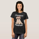 Havanese Mama Women Mothers Day Havanese Mom Dog Tシャツ (正面フル)