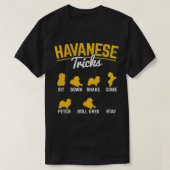 Havanese Tricks Havanese Pet Owner Dog Lover Tシャツ (デザイン正面)