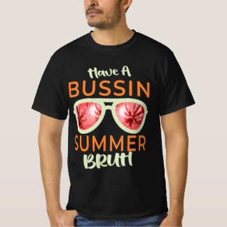 Have A Bussin Summer Bruh Last Day Of School Mens Tシャツ