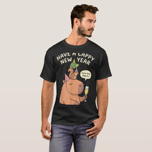 Have A Cappy New Year 2026 Capybara Max Rizz Funny Tシャツ (正面フル)