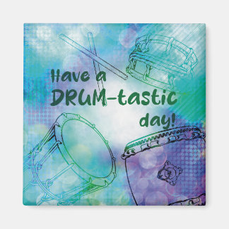 Have a drum-tastic day magneet マグネット