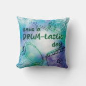 Have a drumtastic day kussen クッション (正面)