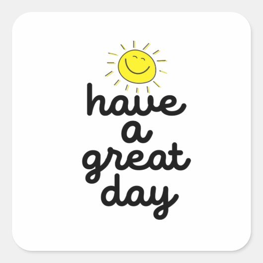 have a great day スクエアシール (正面)