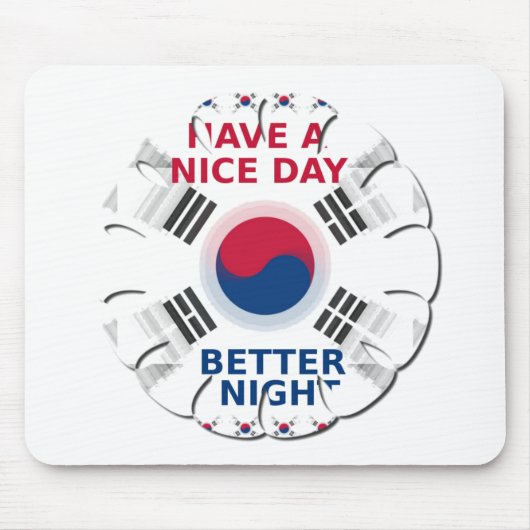 Have a Nice Day & a Better Night マウスパッド (正面)