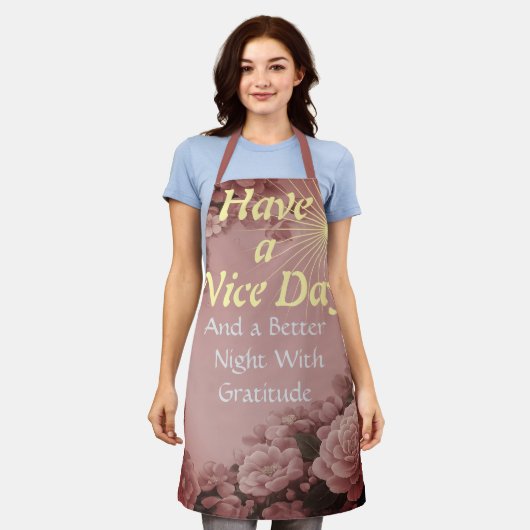 Have a Nice Day: Better Night | Gratitude SoftRose エプロン (着用した状態)