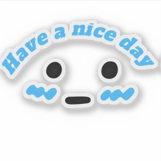 Have a Nice Day Cute Sticker シール (正面)