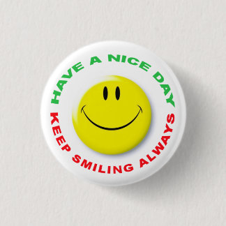 Have A Nice Day, Keep Smiling Always Smilie 缶バッジ