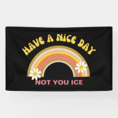 Have A Nice Day Not You Ice Retro Style  横断幕 (横)