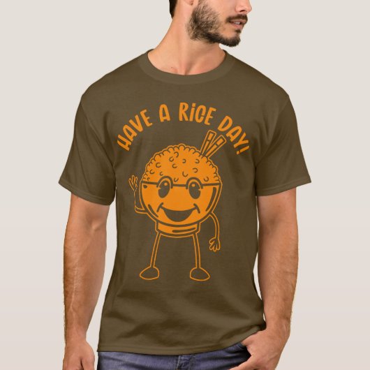 Have a Rice Day (Mono) Tシャツ (正面)