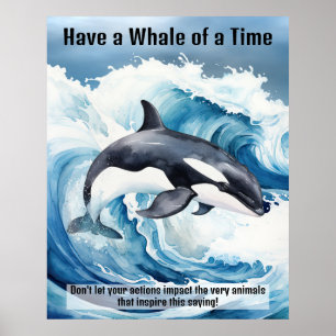 "Have a Whale of a Time" シャチの重要なイディオム ポスター