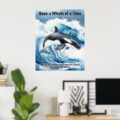 "Have a Whale of a Time" シャチの重要なイディオム ポスター (ホームオフィス)