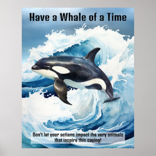 "Have a Whale of a Time" シャチの重要なイディオム ポスター