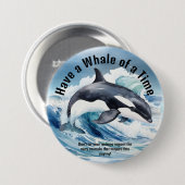 "Have a Whale of a Time（思い切り楽しもう）" 重要なイディオムとシャチ 缶バッジ (正面&裏面)
