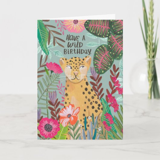 Have a Wild Birthday Leopard Jungle Floral Card カード (正面)