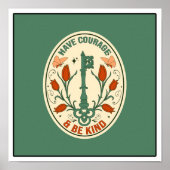 Have Courage & Be Kind ポスター (正面)