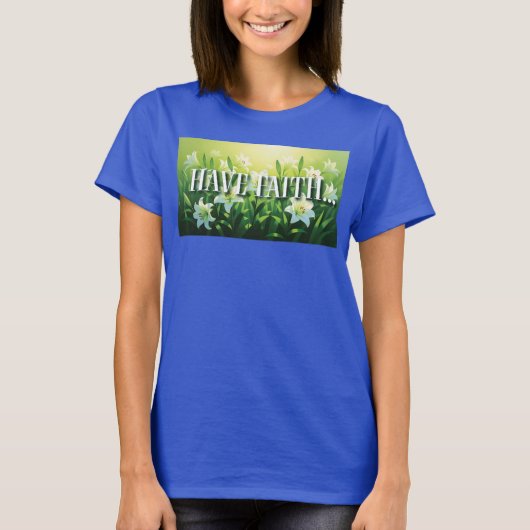 「Have Faith」レディースTシャツ Tシャツ (正面)
