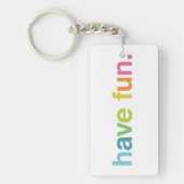 Have fun キーホルダー (正面)