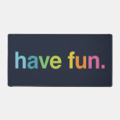 Have fun デスクマット (正面)