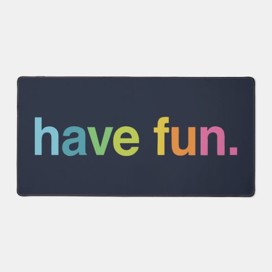 Have fun デスクマット (正面)