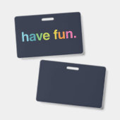 Have fun バッジ (正面＆裏面)