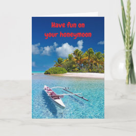 Have fun on your honeymoon. カード